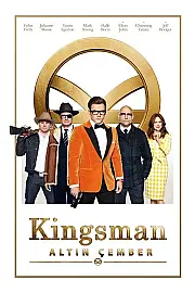 Kingsman: Altın Çember Film Posteri