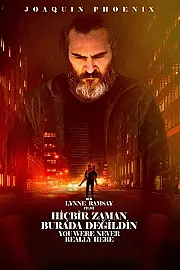 Hiçbir Zaman Burada Değildin Film Posteri