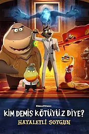 Kim Demiş Kötüyüz Diye? - Hayaletli Soygun Film Posteri