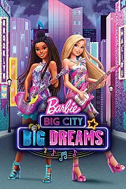Barbie: Big City, Big Dreams Film Posteri