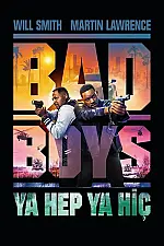 Bad Boys: Ya Hep Ya Hiç