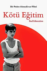 Kötü Eğitim Film Posteri