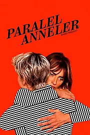 Paralel Anneler Film Posteri