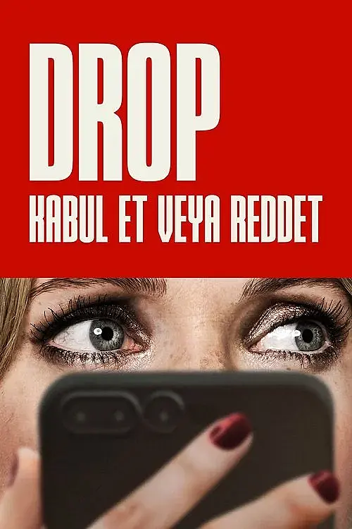 Drop: Kabul Et veya Reddet (2025) İzle