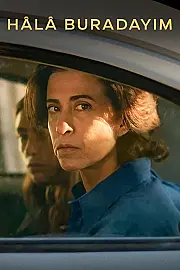 Hâlâ Buradayım Film Posteri