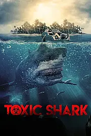 Toxic Shark Film Posteri