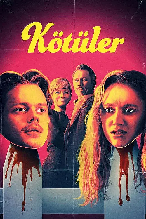 Kötüler (2019) İzle