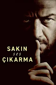 Sakın Ses Çıkarma Film Posteri