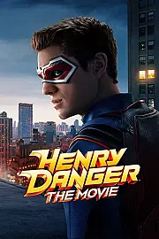 Henry Danger: The Movie Film Posteri