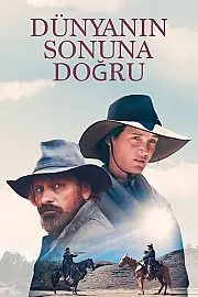 Dünyanın Sonuna Doğru Film Posteri