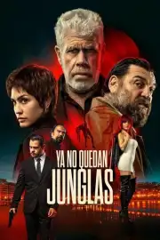 Ya no quedan junglas Film Posteri