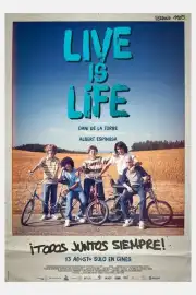 Live Is Life Film Posteri