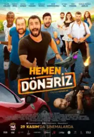 Hemen Döneriz Film Posteri