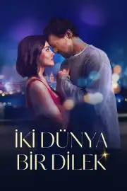 İki Dünya Bir Dilek Film Posteri