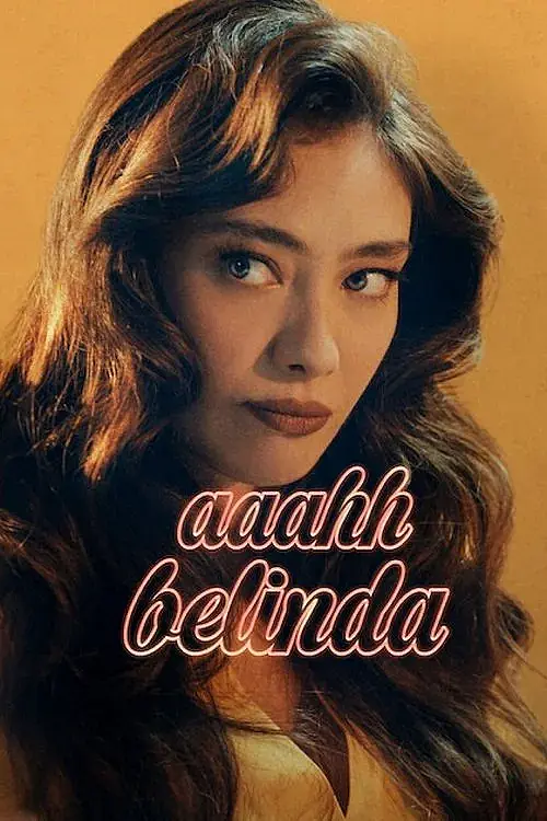 Aaahh Belinda (2023) İzle