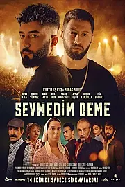 Sevmedim Deme Film Posteri