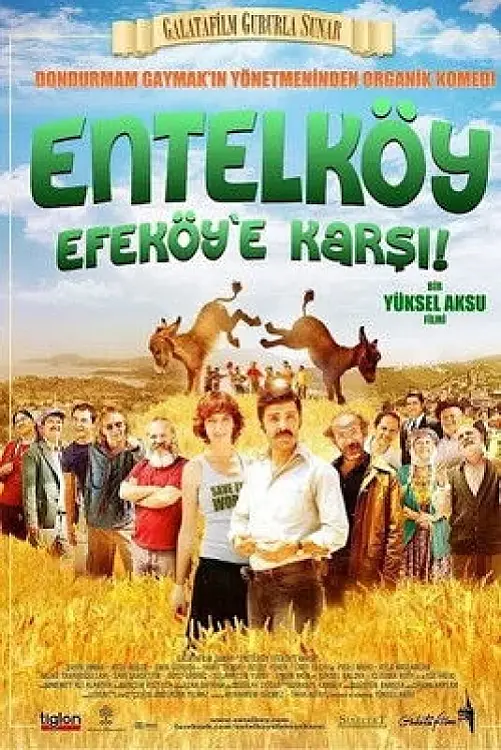 Entelköy Efeköy'e Karşı (2011) İzle