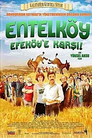 Entelköy Efeköy'e Karşı Film Posteri