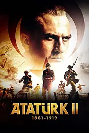 Atatürk II 1881 – 1919 Film Posteri