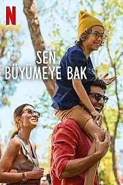 Sen Büyümeye Bak Film Posteri