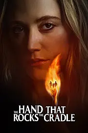 The Hand That Rocks the Cradle Film Posteri