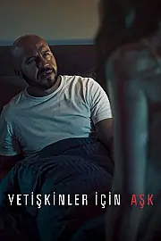Yetişkinler İçin Aşk Film Posteri
