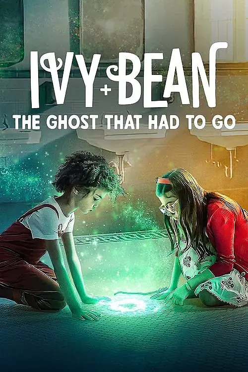 Ivy + Bean: Gitmesi Gereken Hayalet (2022) İzle