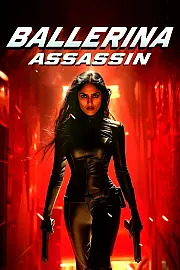 Ballerina Assassin Film Posteri