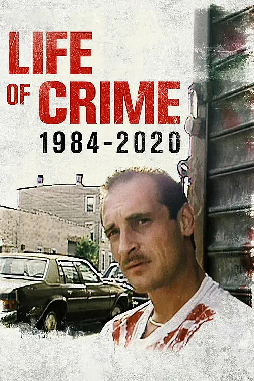 Life of Crime: 1984-2020 (2021) İzle