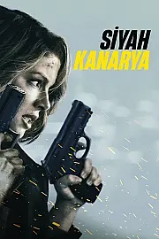 Siyah Kanarya Film Posteri