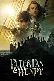 Peter Pan and Wendy Film Posteri