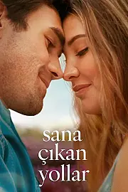 Sana Çıkan Yollar Film Posteri
