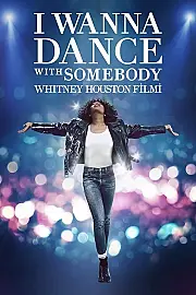 I Wanna Dance with Somebody: Whitney Houston Filmi Film Posteri