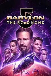 Babylon 5: The Road Home Film Posteri